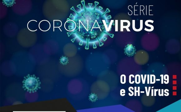O Covid-19 e o SH-Vírus