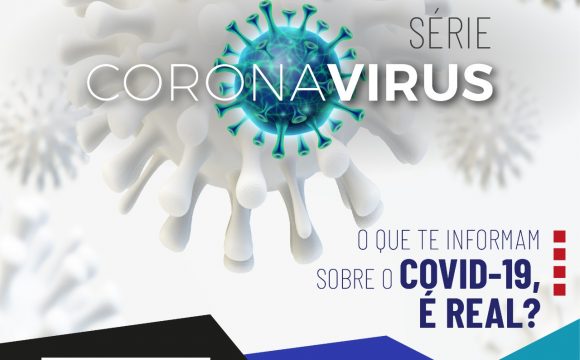 O que te informam sobre o Covid-19 é real?